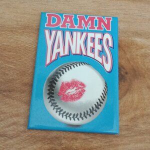 Damn Yankees Magnet
